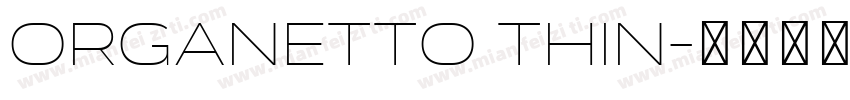 Organetto Thin字体转换